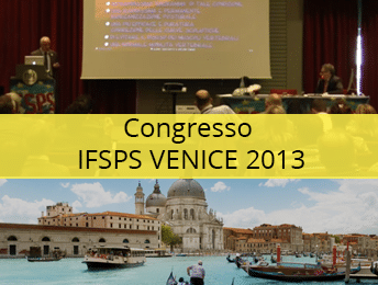 Congresso IFSPS VENICE 2013