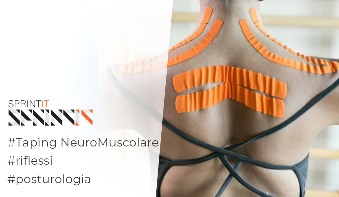 Taping neuromuscolare e posturologia: qual è la relazione?