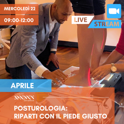 Posturologia: Riparti con il piede giusto - 22 Aprile